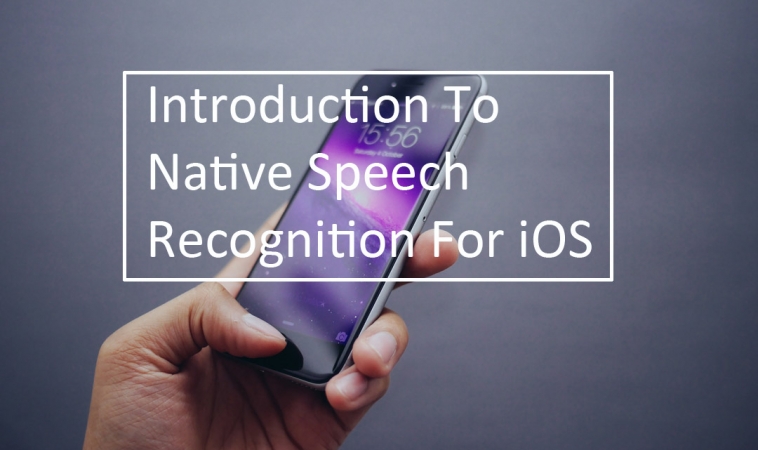 Introduction to Native Speech Recognition For iOS