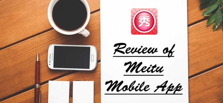 Review of Meitu Mobile App