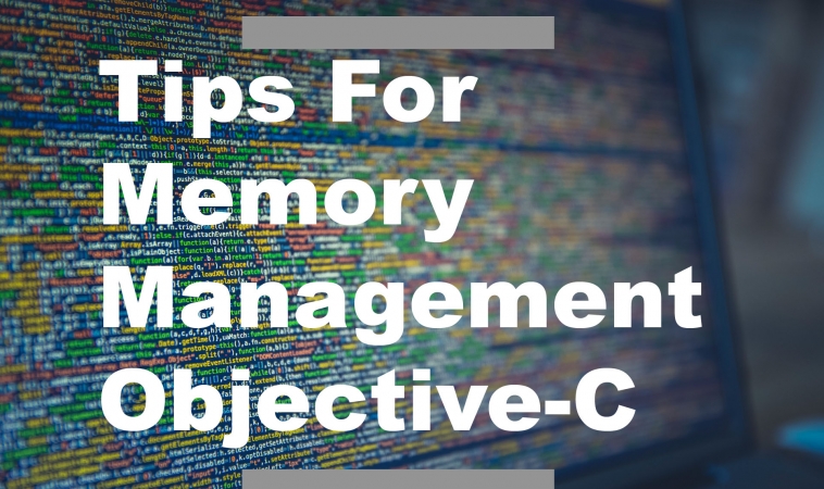 Tips For Memory Management in Objective-C