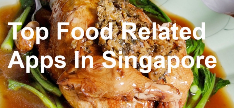 Top 5 Food Related Apps in Singapore